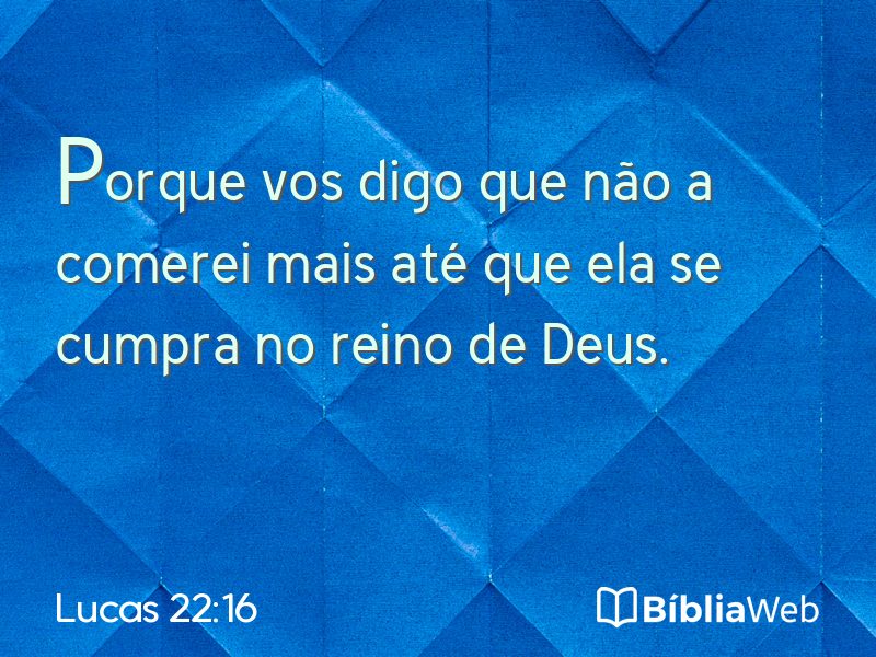Lucas 22:16 em imagem para compartilhar