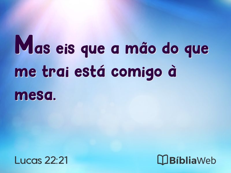 Lucas 22:21 em imagem para compartilhar