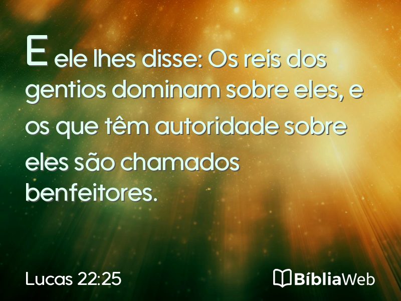 Lucas 22:25 em imagem para compartilhar