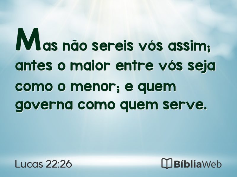 Lucas 22:26 em imagem para compartilhar