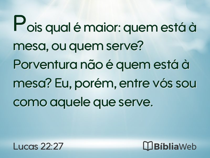 Lucas 22:27 em imagem para compartilhar