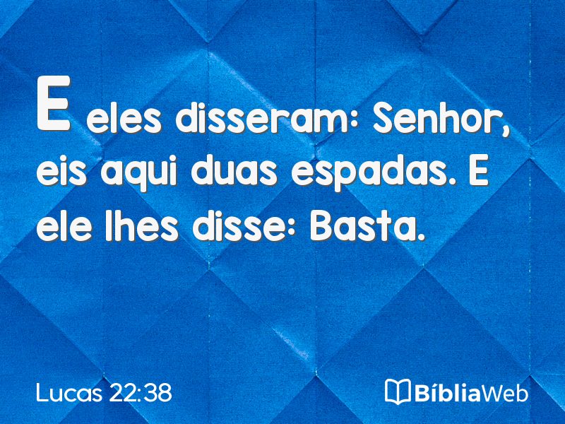 Lucas 22:38 em imagem para compartilhar