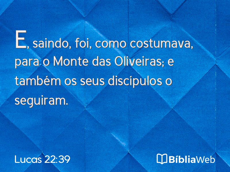 Lucas 22:39 em imagem para compartilhar