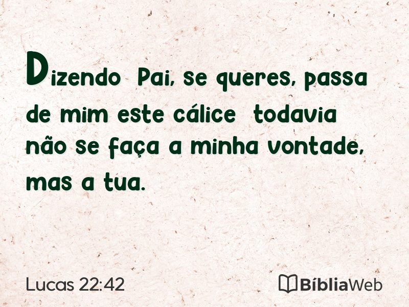 Lucas 22:42 em imagem para compartilhar