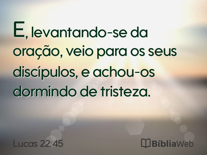 Lucas 22:45 em imagem para compartilhar