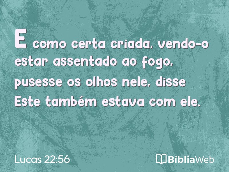 Lucas 22:56 em imagem para compartilhar