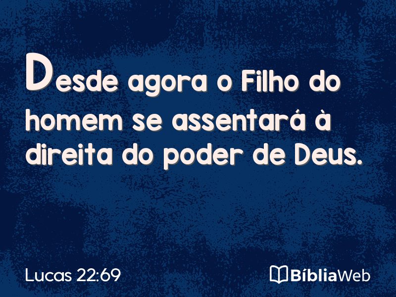 Lucas 22:69 em imagem para compartilhar