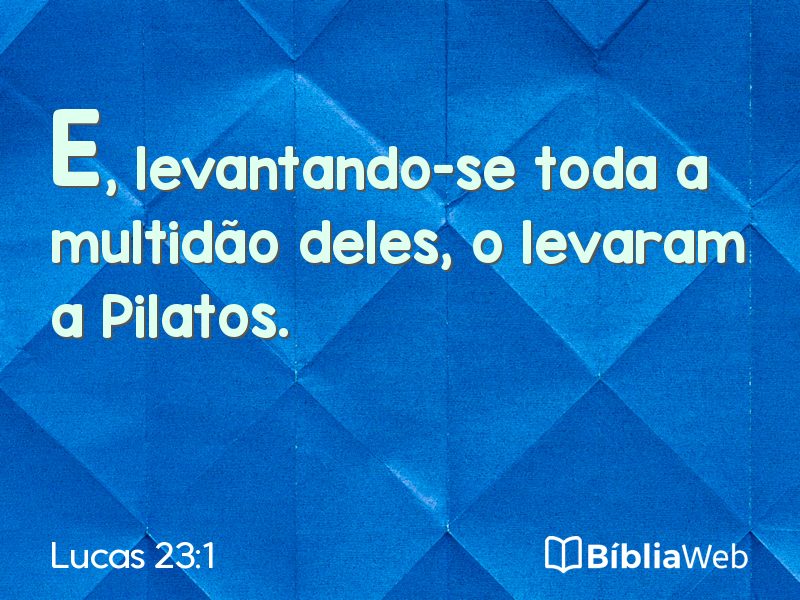 Lucas 23:1 em imagem para compartilhar