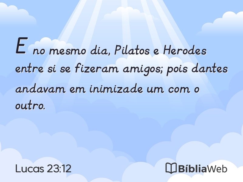 Lucas 23:12 em imagem para compartilhar