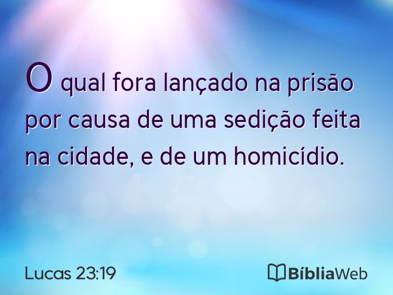 Lucas 23:19 em imagem para compartilhar