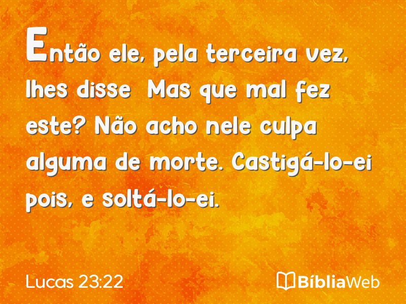 Lucas 23:22 em imagem para compartilhar