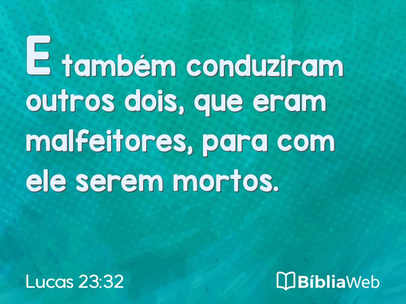 Lucas 23:32 em imagem para compartilhar