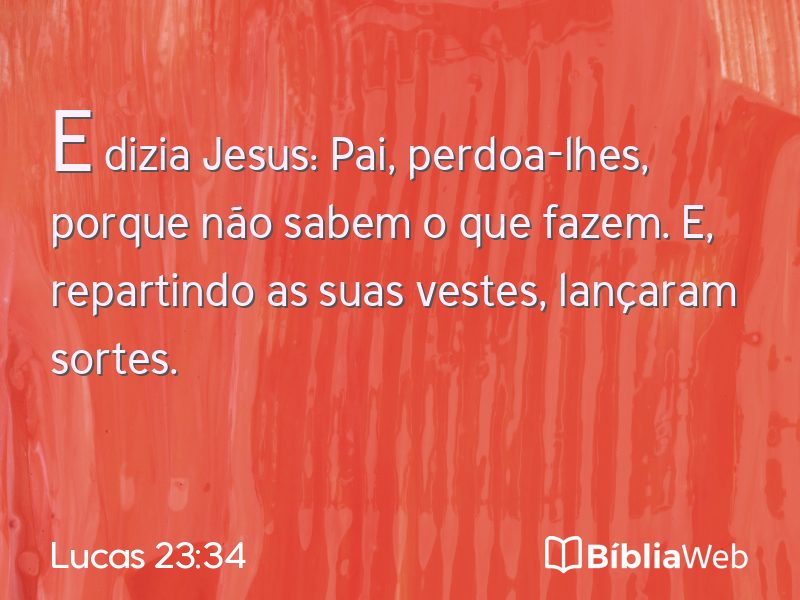 Lucas 23:34 em imagem para compartilhar