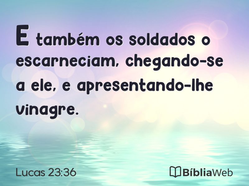 Lucas 23:36 em imagem para compartilhar