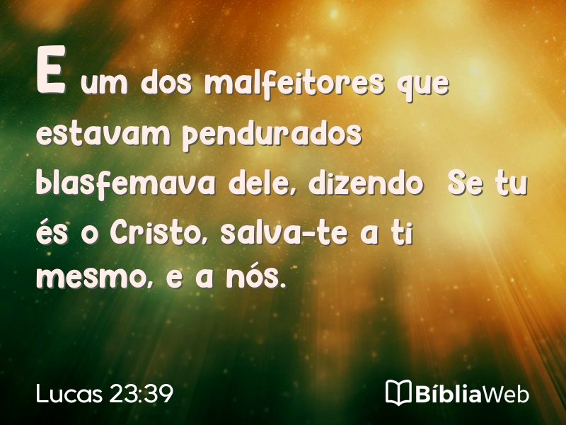 Lucas 23:39 em imagem para compartilhar