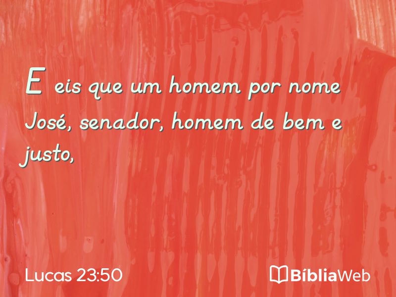 Lucas 23:50 em imagem para compartilhar