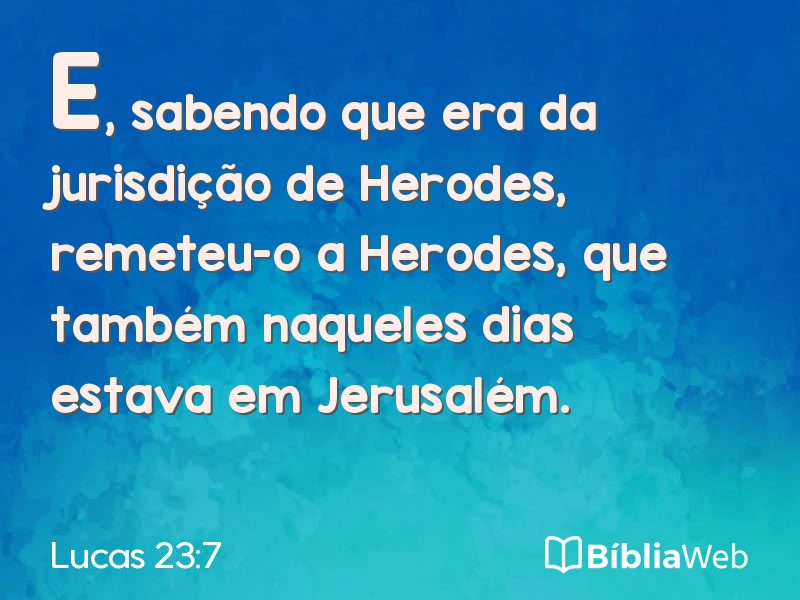 Lucas 23:7 em imagem para compartilhar