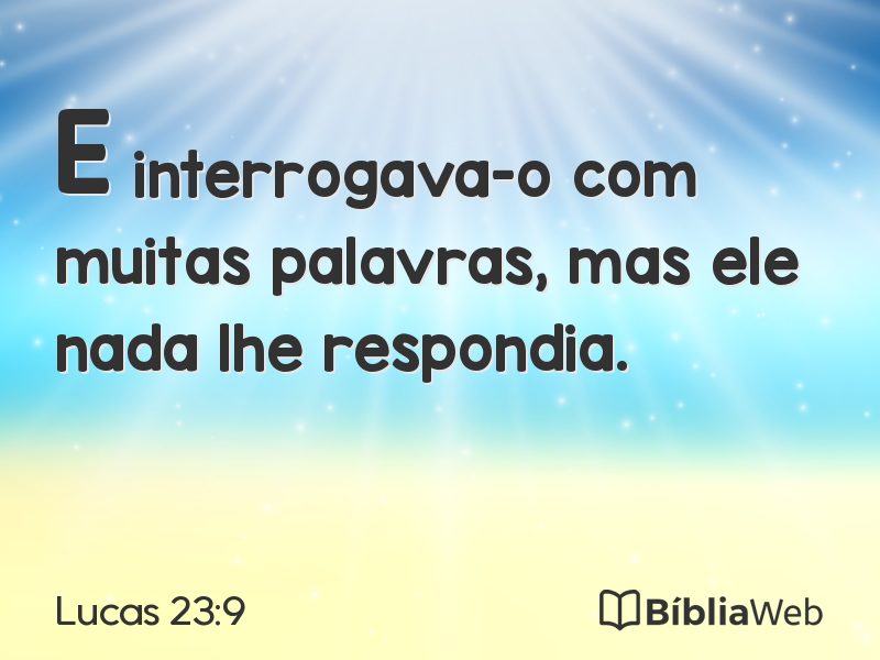 Lucas 23:9 em imagem para compartilhar