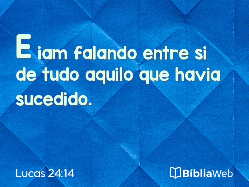 Lucas 24:14 em imagem para compartilhar