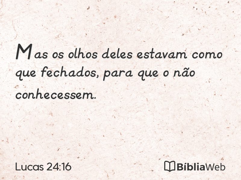 Lucas 24:16 em imagem para compartilhar