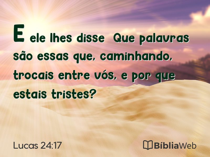 Lucas 24:17 em imagem para compartilhar