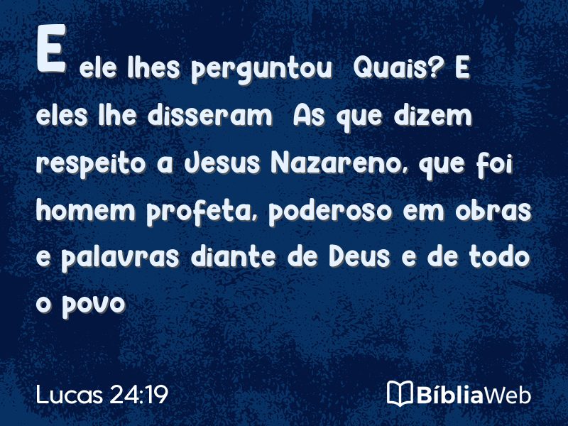 Lucas 24:19 em imagem para compartilhar