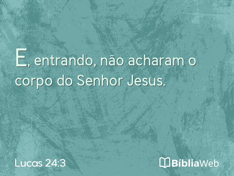 Lucas 24:3 em imagem para compartilhar
