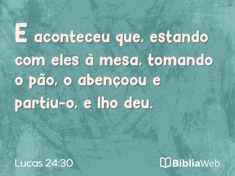 Lucas 24:30 em imagem para compartilhar