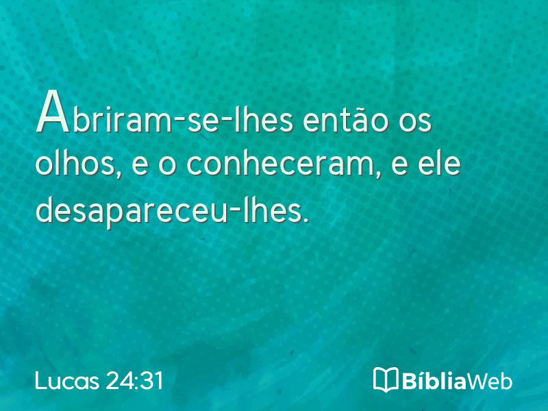 Lucas 24:31 em imagem para compartilhar
