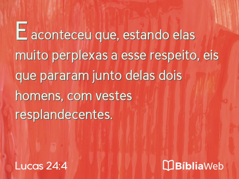 Lucas 24:4 em imagem para compartilhar