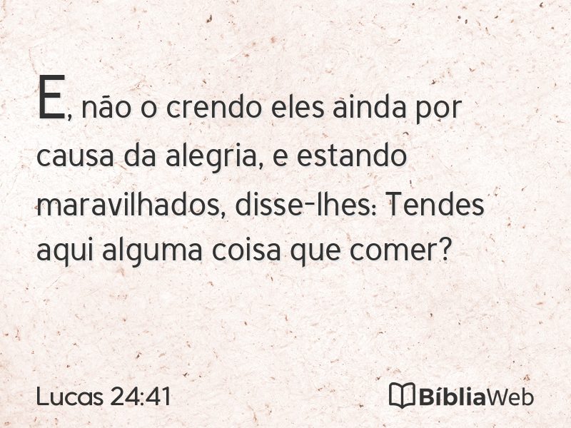 Lucas 24:41 em imagem para compartilhar