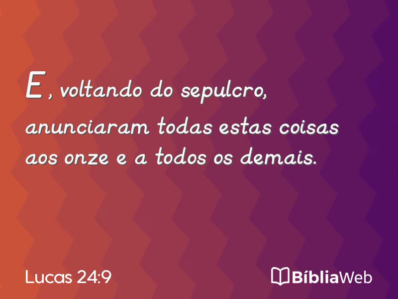 Lucas 24:9 em imagem para compartilhar