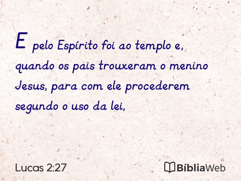 Lucas 2:27 em imagem para compartilhar