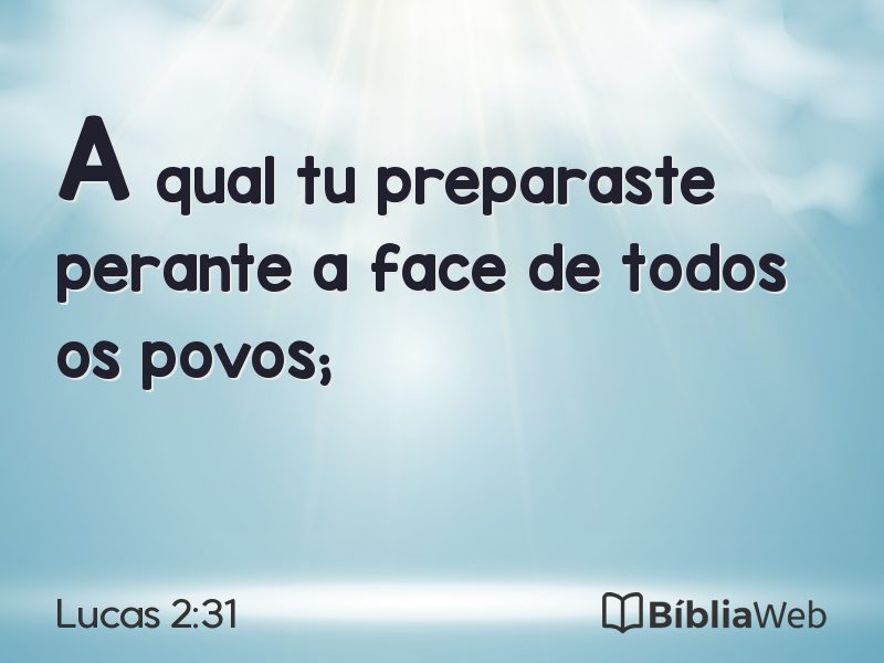 Lucas 2:31 em imagem para compartilhar