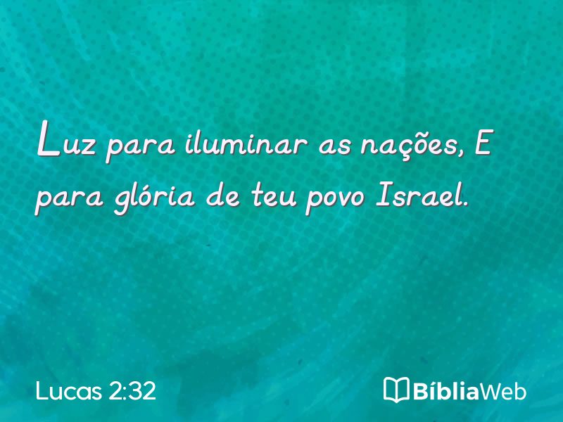 Lucas 2:32 em imagem para compartilhar