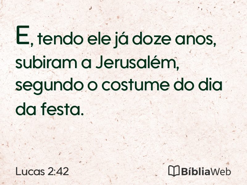Lucas 2:42 em imagem para compartilhar