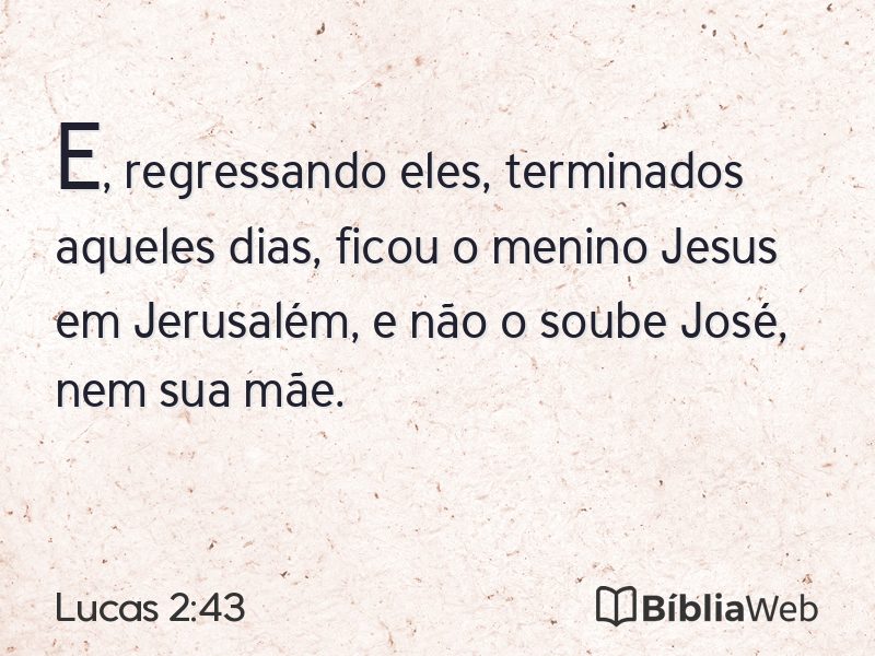 Lucas 2:43 em imagem para compartilhar