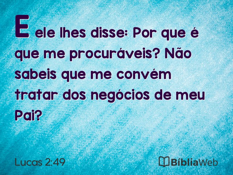 Lucas 2:49 em imagem para compartilhar