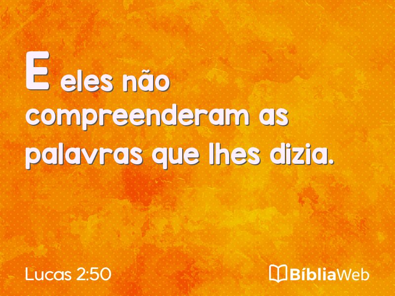 Lucas 2:50 em imagem para compartilhar