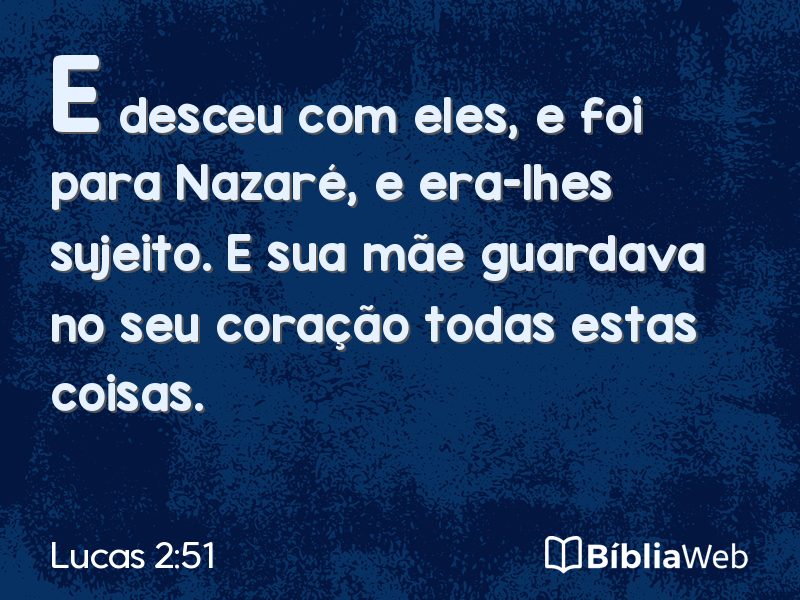 Lucas 2:51 em imagem para compartilhar