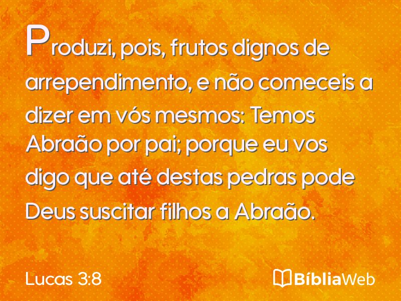 Lucas 3:8 em imagem para compartilhar