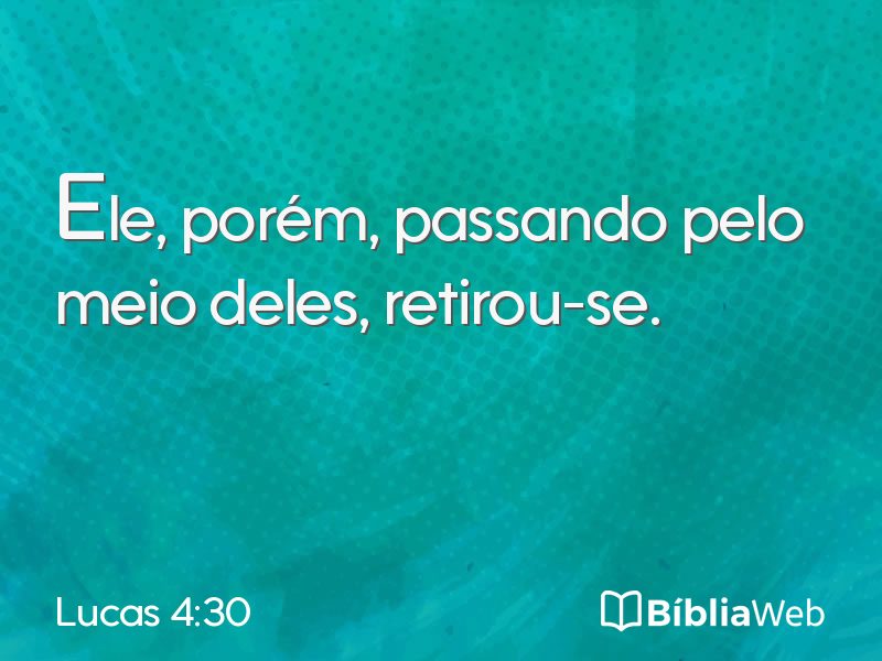 Lucas 4:30 em imagem para compartilhar