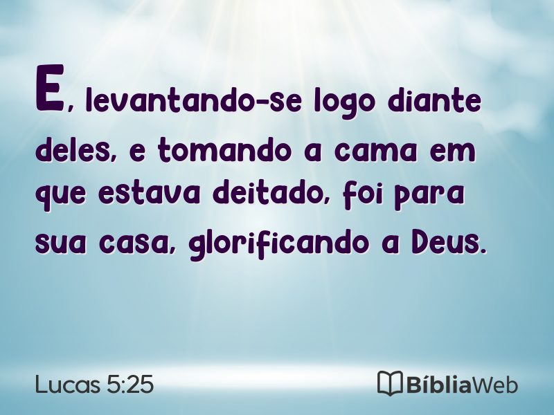 Lucas 5:25 em imagem para compartilhar