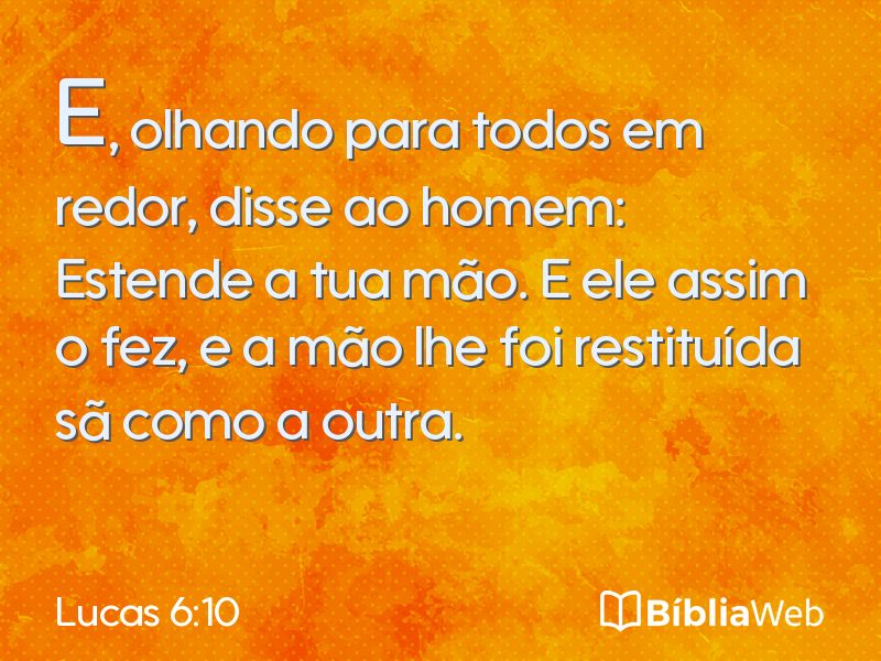 Lucas 6:10 em imagem para compartilhar