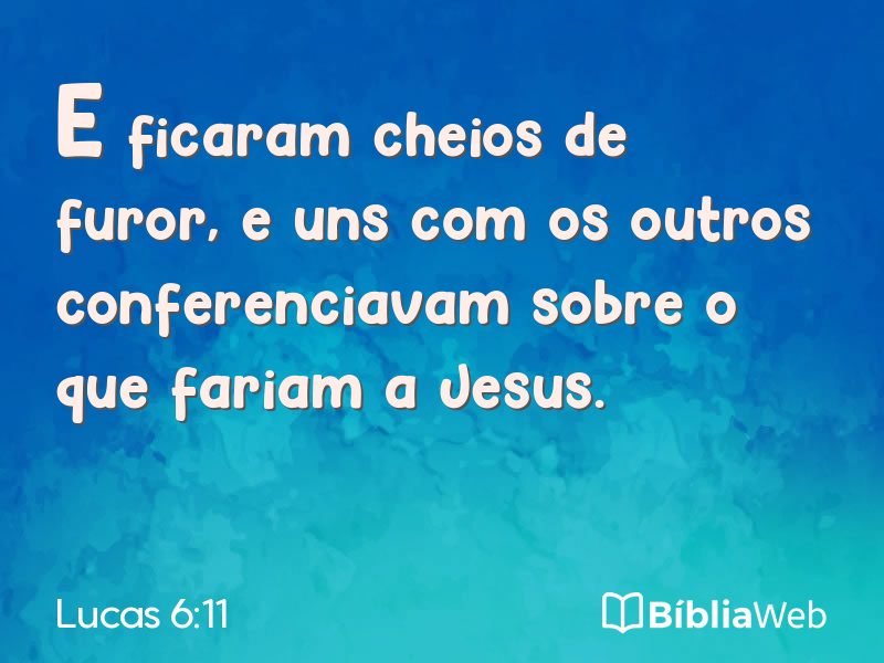 Lucas 6:11 em imagem para compartilhar
