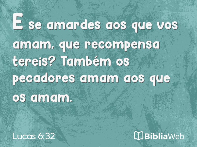 Lucas 6:32 em imagem para compartilhar