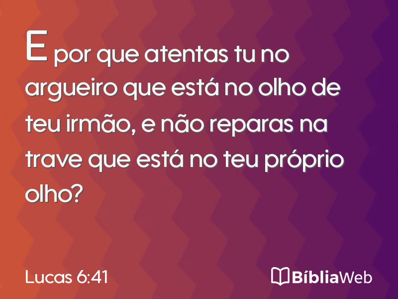 Lucas 6:41 em imagem para compartilhar