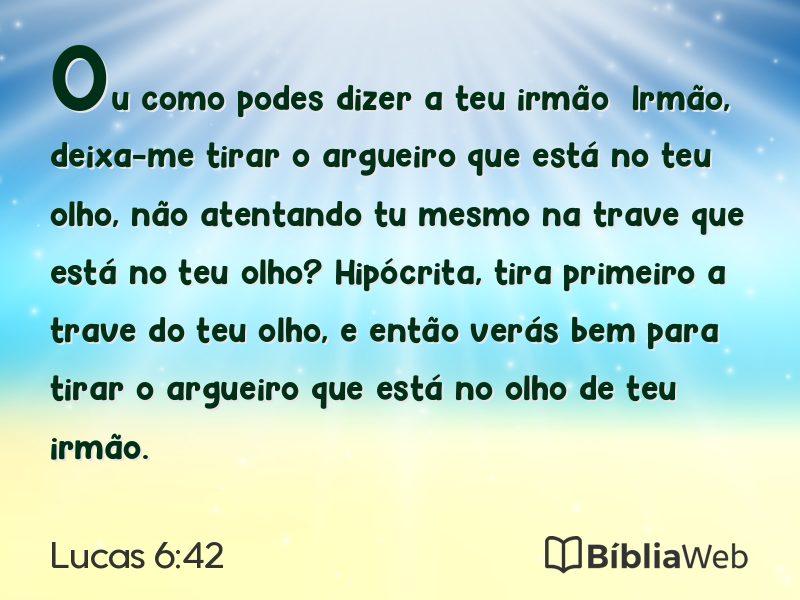 Lucas 6:42 em imagem para compartilhar