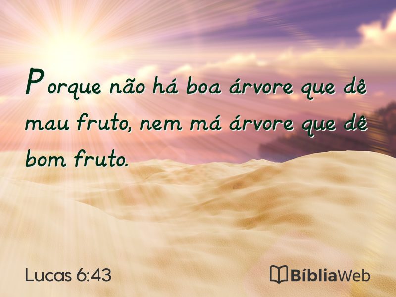 Lucas 6:43 em imagem para compartilhar