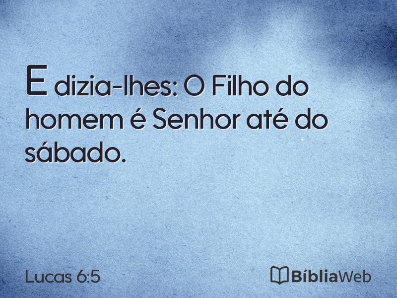 Lucas 6:5 em imagem para compartilhar